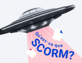 Qu'est-ce que SCORM ?