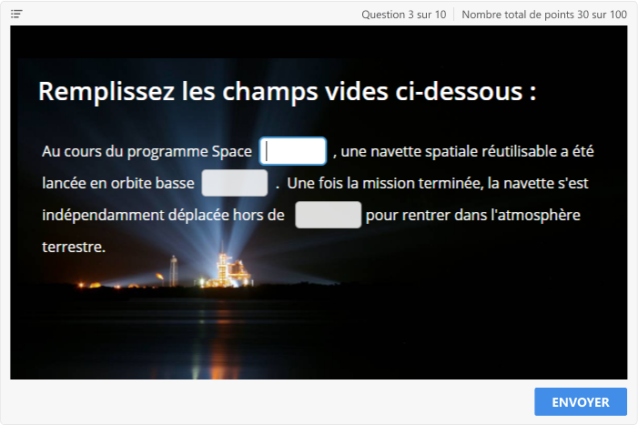 Exemple de question de Remplir les espaces vides Exemple de question de Remplir les espaces vides