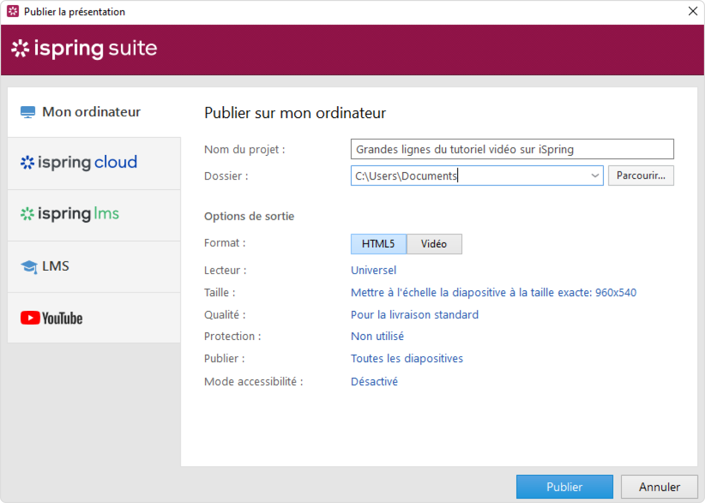 Publication d'un projet vidéo avec iSpring Suite Publication d'un tutoriel vidéo avec iSpring Suite